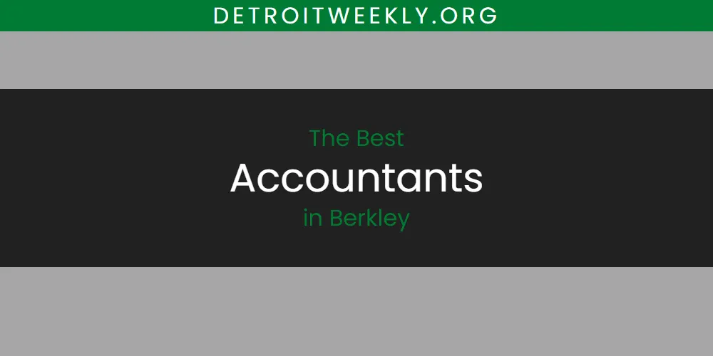 Discover the Best Accountants in Berkley (2026)