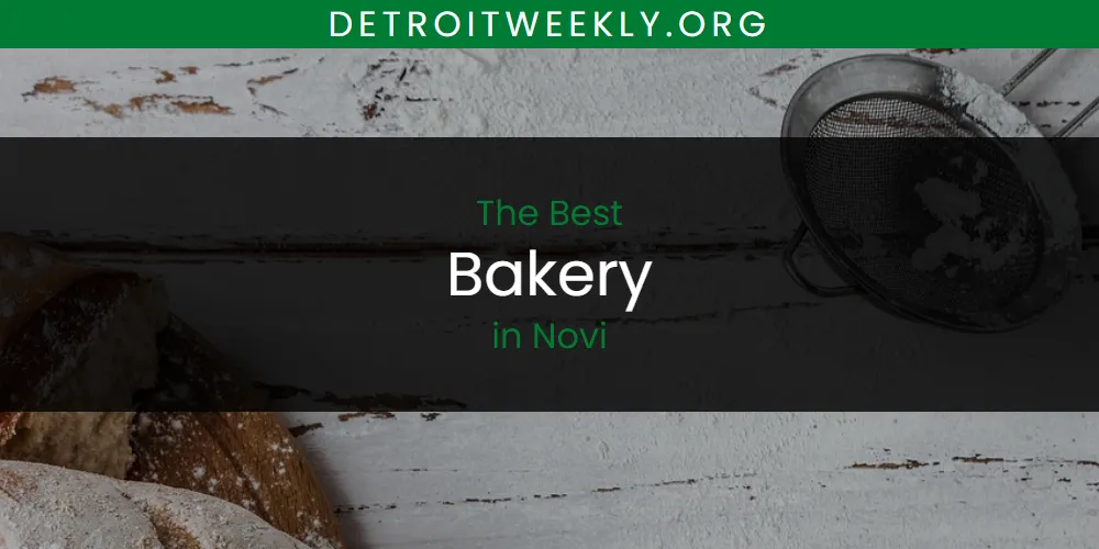 Novi's Best Bakery [Updated 2025]