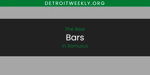 The Top-Rated Bars in Romulus
