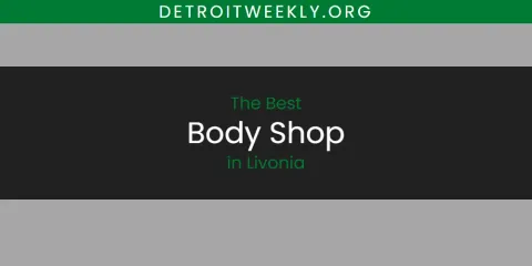 Livonia's Best Body Shop