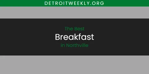 Northville's Best Breakfast