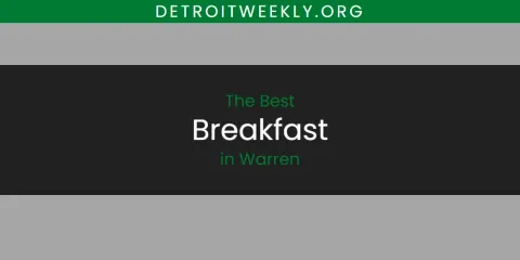 Ranked: Best Breakfast in Warren