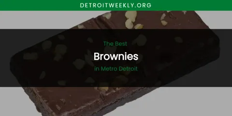 Metro Detroit's Best Brownies