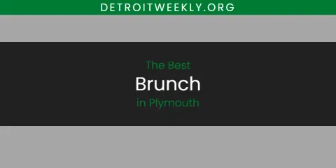 The Best Brunch in Plymouth List