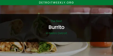 Metro Detroit's Best Burrito