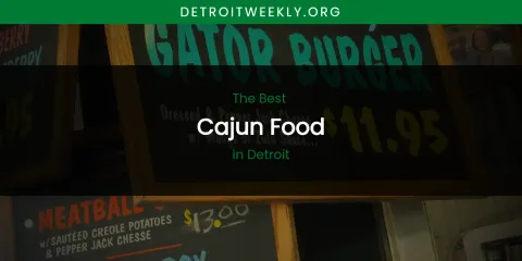 The Absolute Best Cajun Food in Detroit