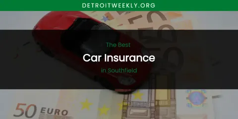Southfield's Best Car Insurance