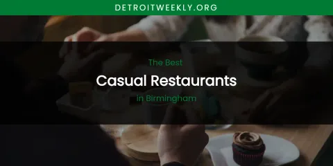 The Absolute Best Casual Restaurants in Birmingham