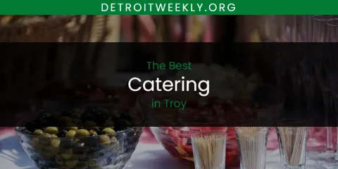 Troy's Best Catering