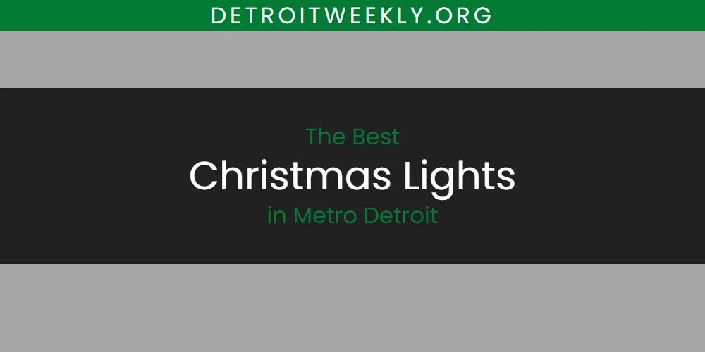 Discover the Best Christmas Lights in Metro Detroit (2026)