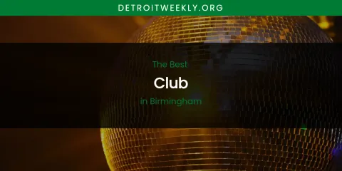 The Absolute Best Club in Birmingham