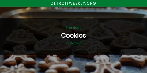 The Absolute Best Cookies in Detroit