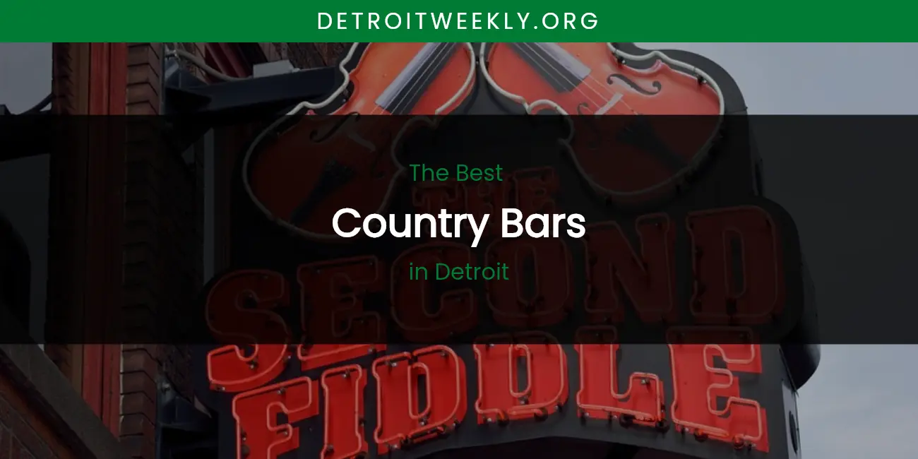 The Absolute Best Country Bars in Detroit featured