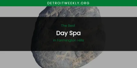 The Absolute Best Day Spa in Farmington Hills