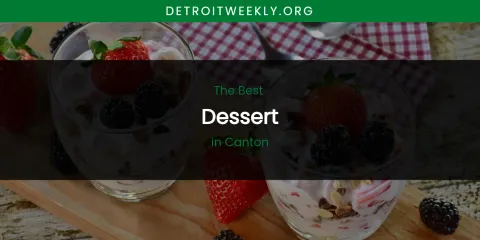 The Absolute Best Dessert in Canton