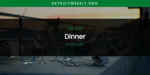 Warren's Best Dinner