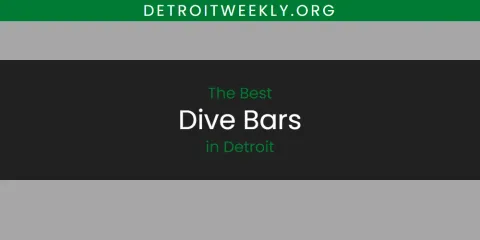 The Best Dive Bars in Detroit