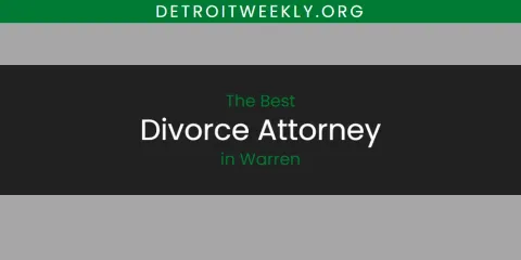 The Best Divorce Attorney in Warren