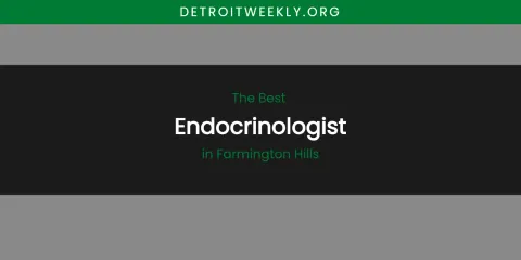 The Absolute Best Endocrinologist in Farmington Hills