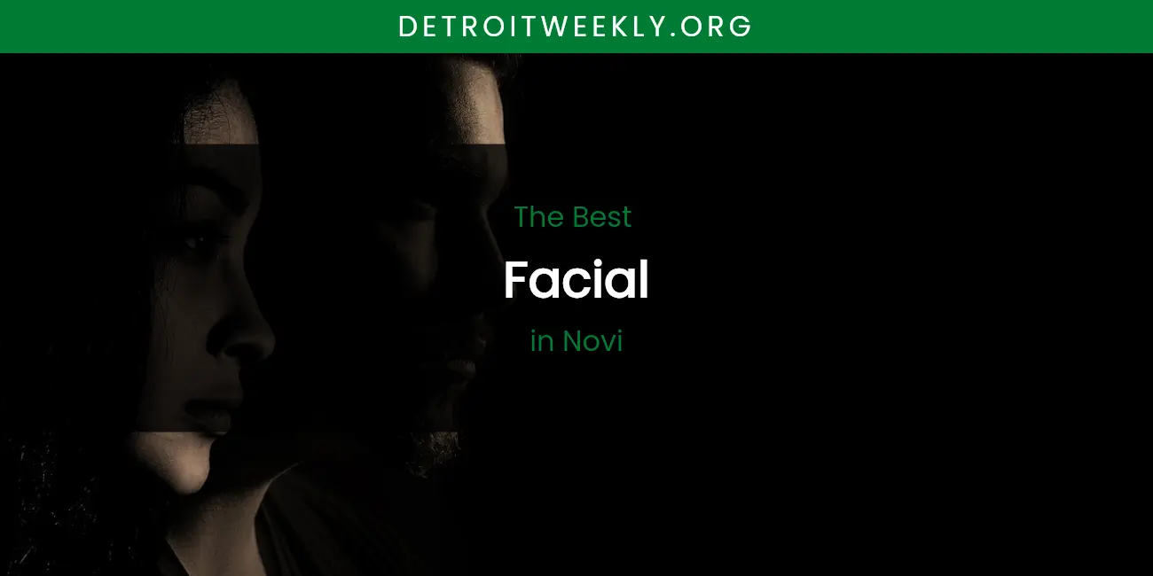 Novi's Best Facial featured