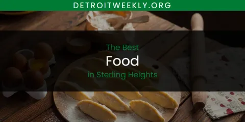 Sterling Heights' Best Food Spots