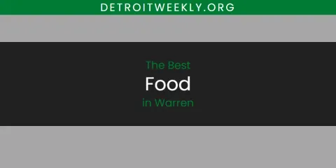 Discover the Best Food in Warren