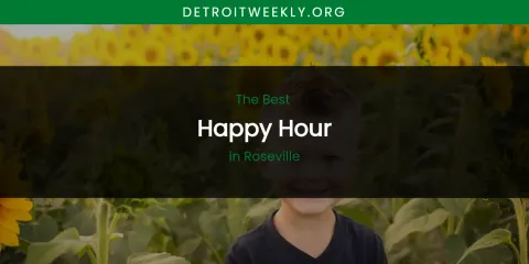 Roseville's Best Happy Hour