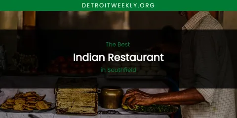 Southfield's Best Indian Restaurant