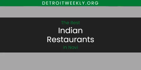 The Top-Rated Indian Restaurants in Novi