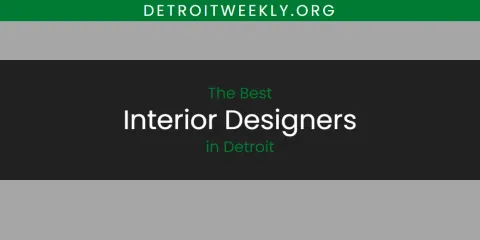 The Best Interior Designers in Detroit