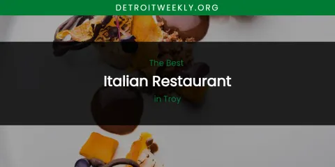Troy's Best Italian Restaurant