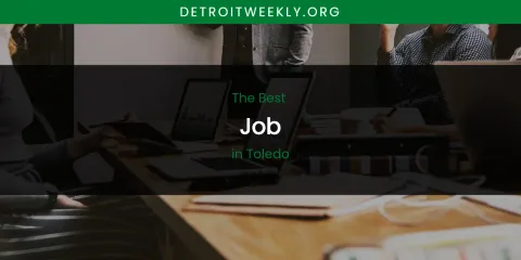Toledo's Best Job