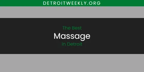 Ranked: Best Massage in Detroit