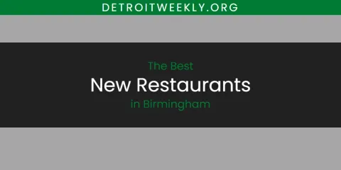 Birmingham's Best New Restaurants Spots