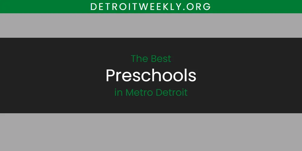 Metro Detroit's Best Preschools [Updated 2025]
