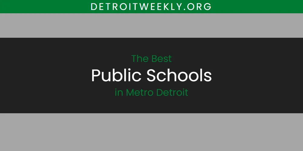 2026 Ranked: Best Public Schools in Metro Detroit