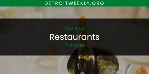 Best Restaurants in Fraser: Ultimate Guide