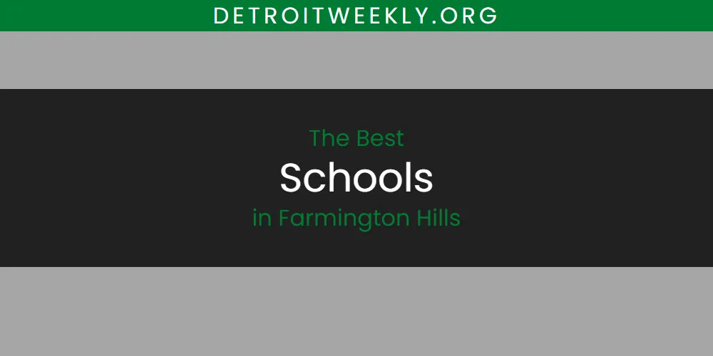 The 2026 Best Schools in Farmington Hills List