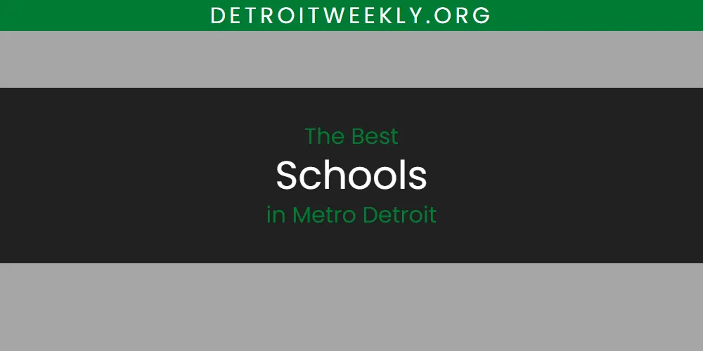 Metro Detroit's Best Schools [Updated 2025]