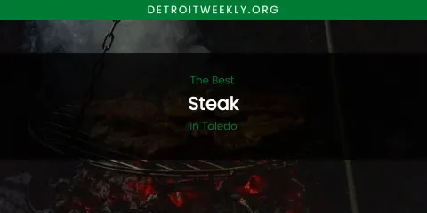 Toledo's Best Steak