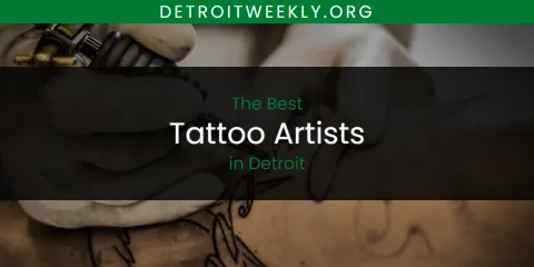 Detroit's Best Tattoo Artists Spots