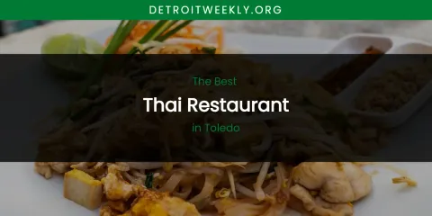 Toledo's Best Thai Restaurant